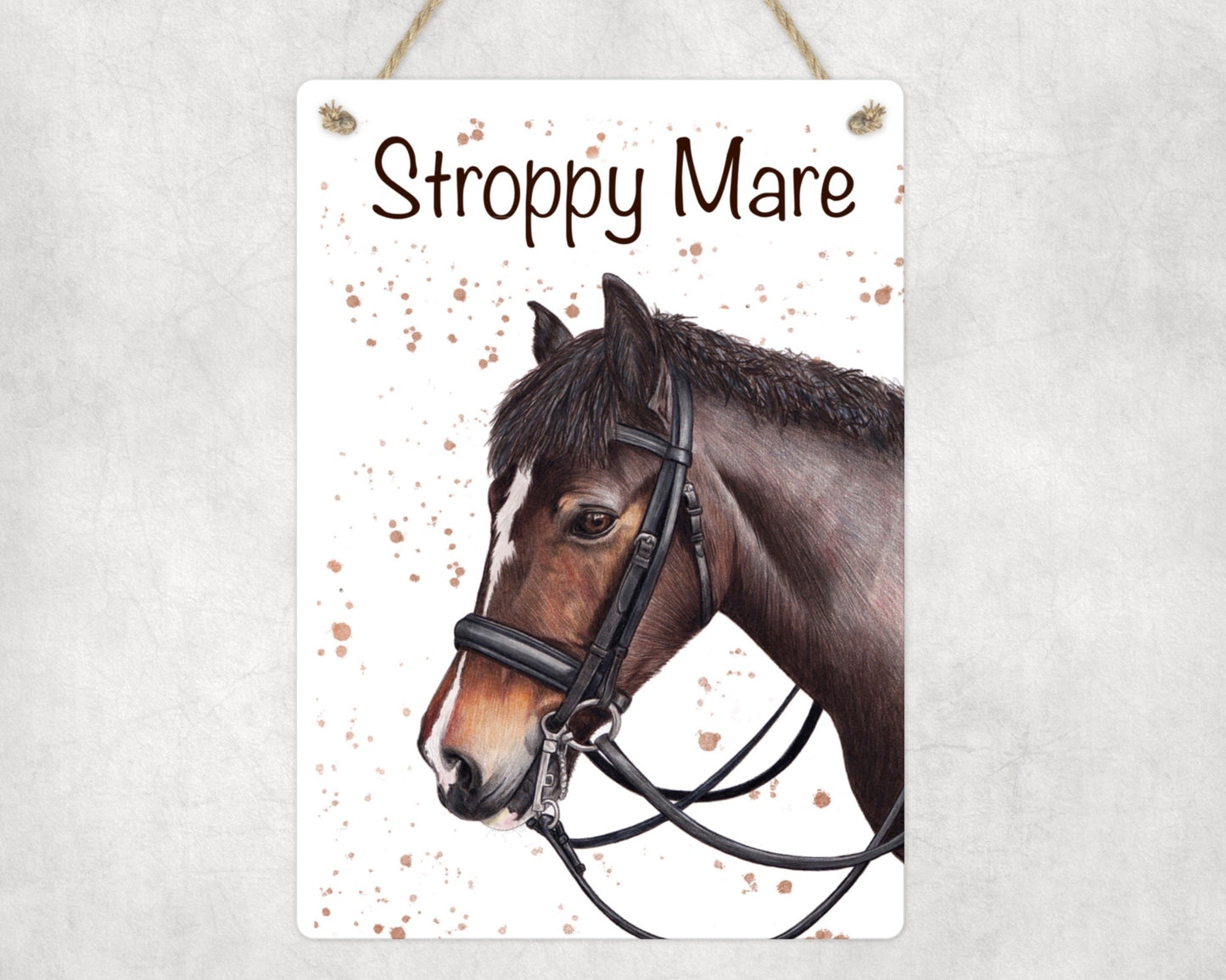 Preorder - Stroppy Mare Sign