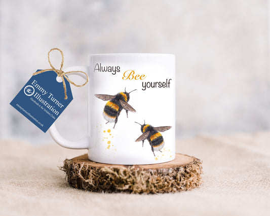 Always Bee Yourself Mug