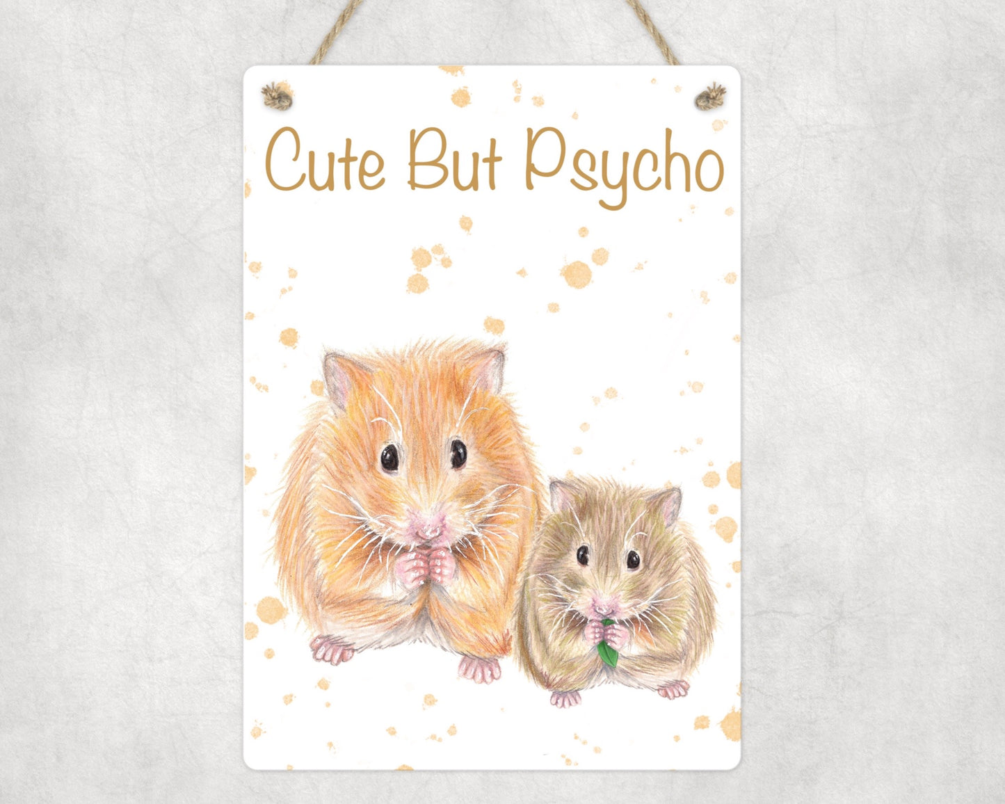 Cute but psycho Hanging Sign