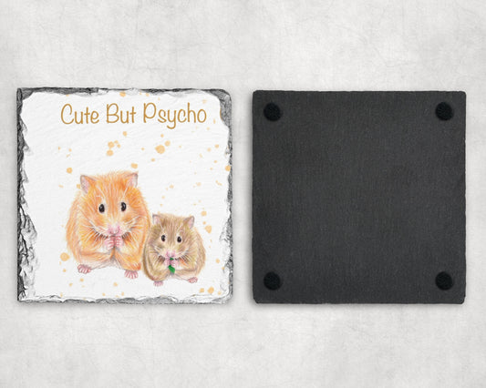 Preorder - Cute but physco Slate Coaster